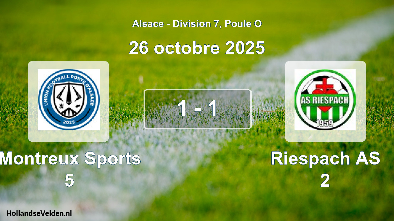 Match joué: Montreux Sports 5 - Riespach AS 2 1 - 1 (26 octobre 2025)