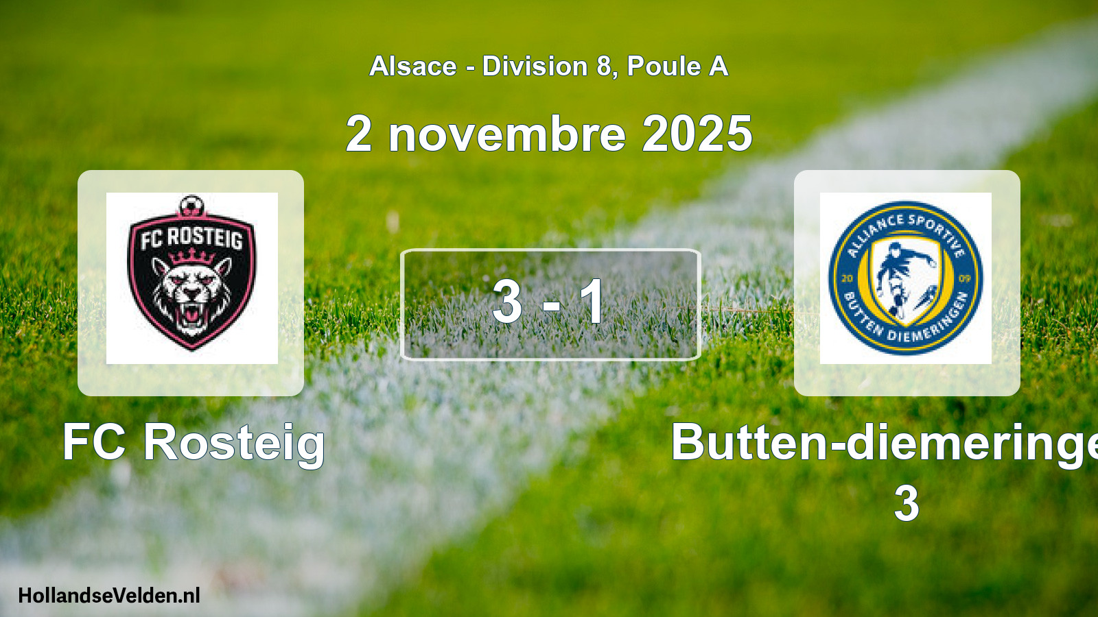 Match joué: FC Rosteig - Butten-diemeringen 3 3 - 1 (2 novembre 2025)