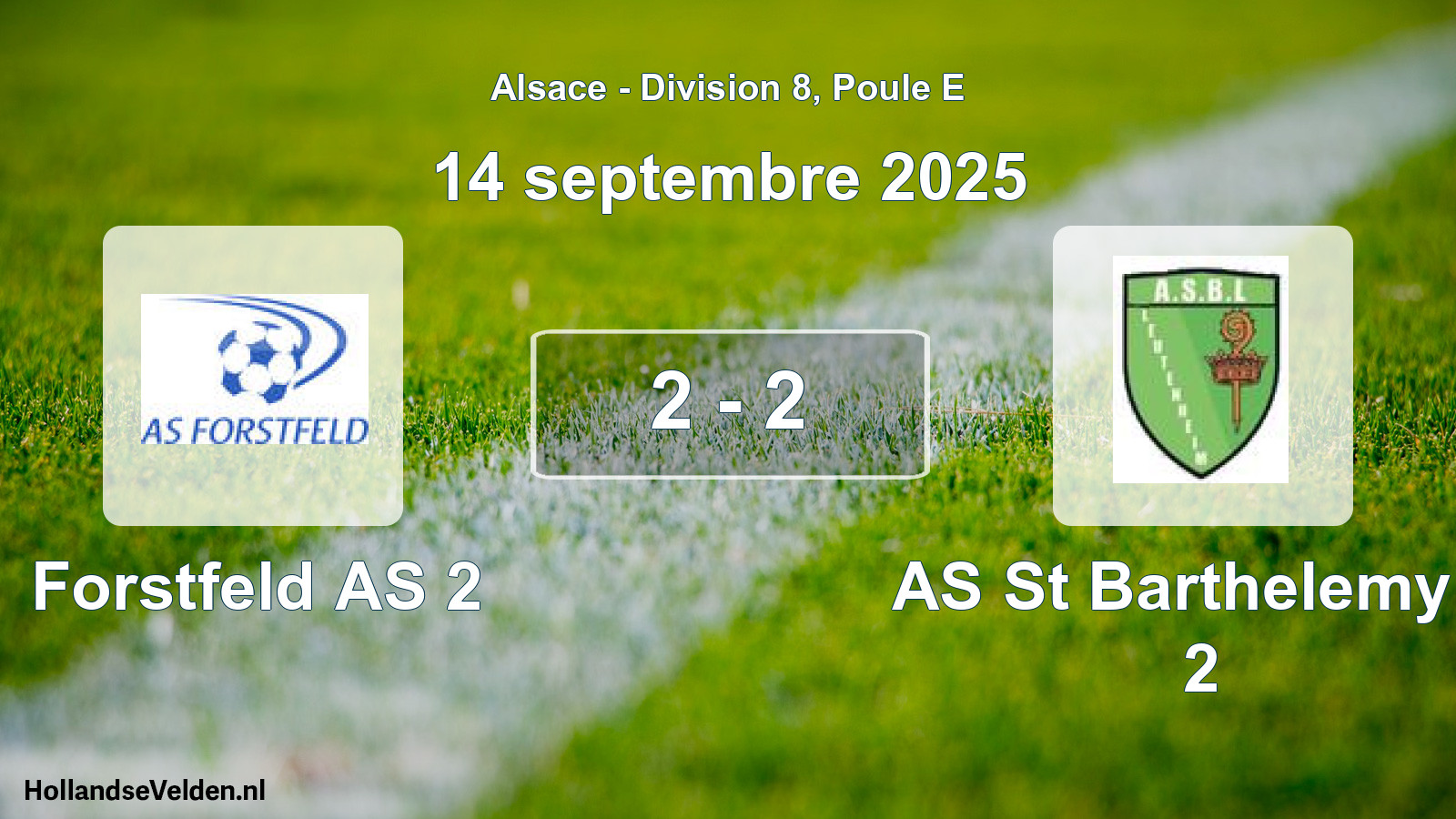 Total number of matches played: Forstfeld AS 2 - AS St Barthelemy L 2 2 - 2 (14 September 2025)