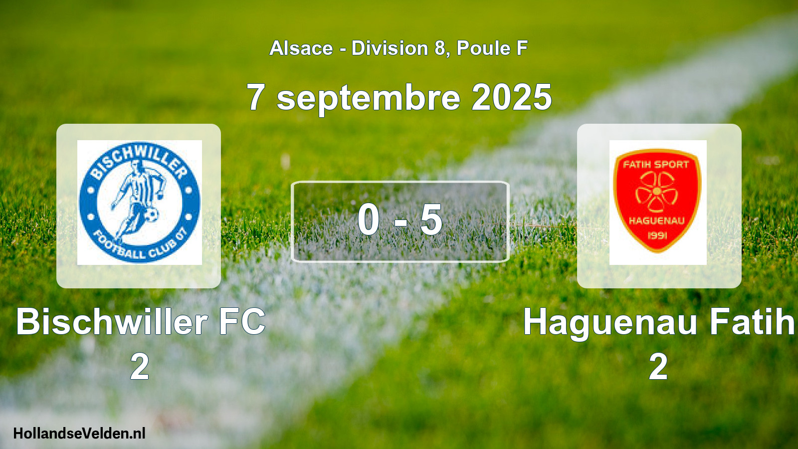 Match joué: Bischwiller FC 2 - Haguenau Fatih 2 0 - 5 (7 septembre 2025)