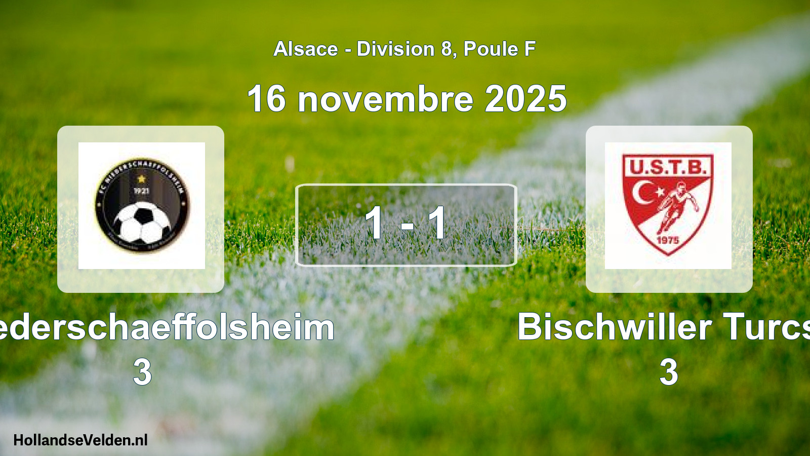 Match joué: Niederschaeffolsheim 3 - Bischwiller Turcs 3 1 - 1 (16 novembre 2025)