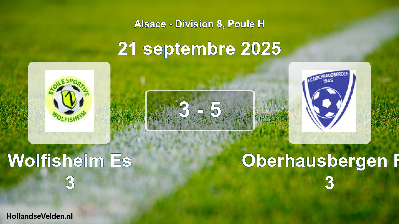 Total number of matches played: Wolfisheim Es 3 - Oberhausbergen FC 3 3 - 5 (21 September 2025)