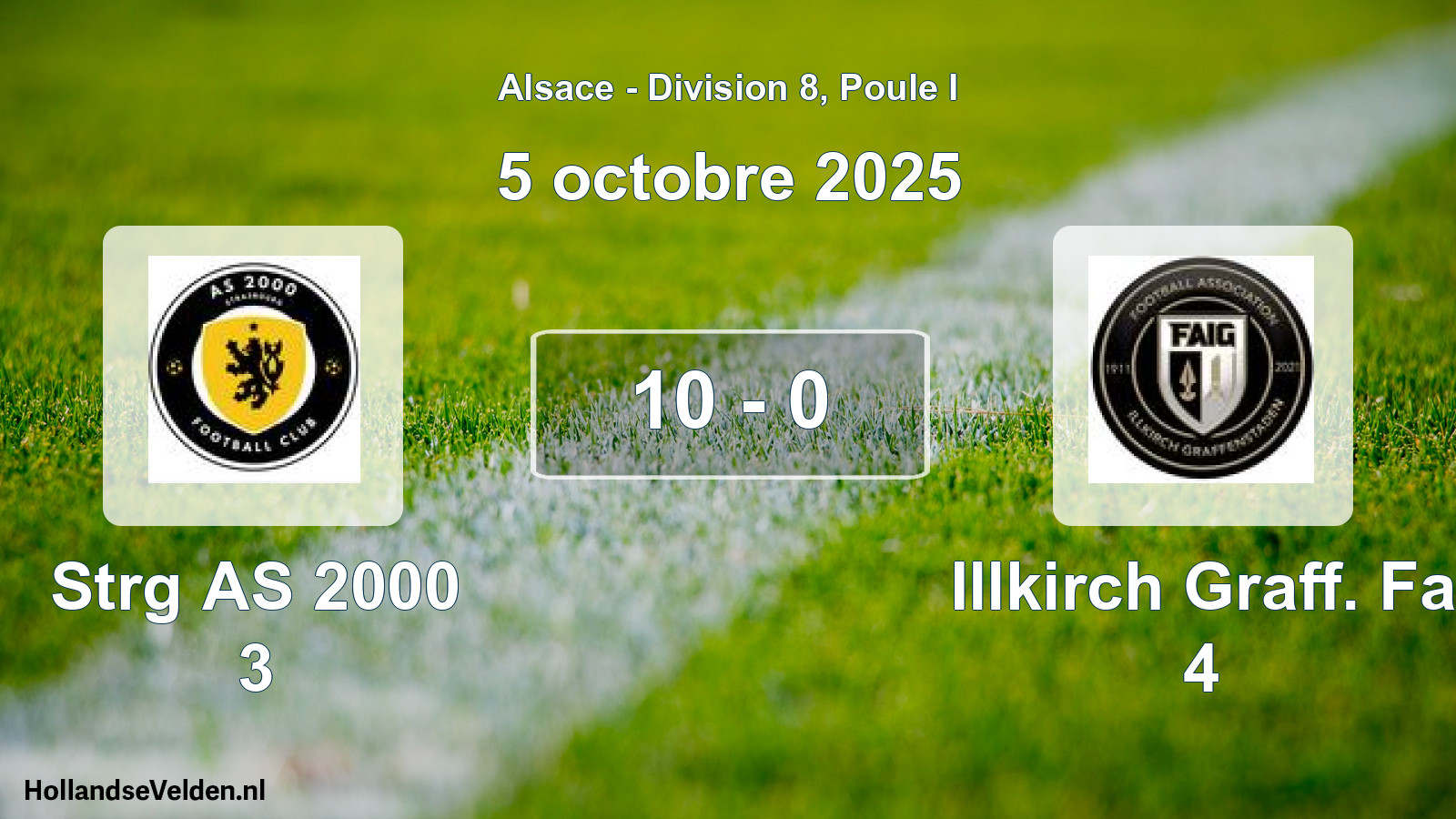 Total number of matches played: Strg AS 2000 3 - Illkirch Graff. Fa 4 10 - 0 (5 October 2025)