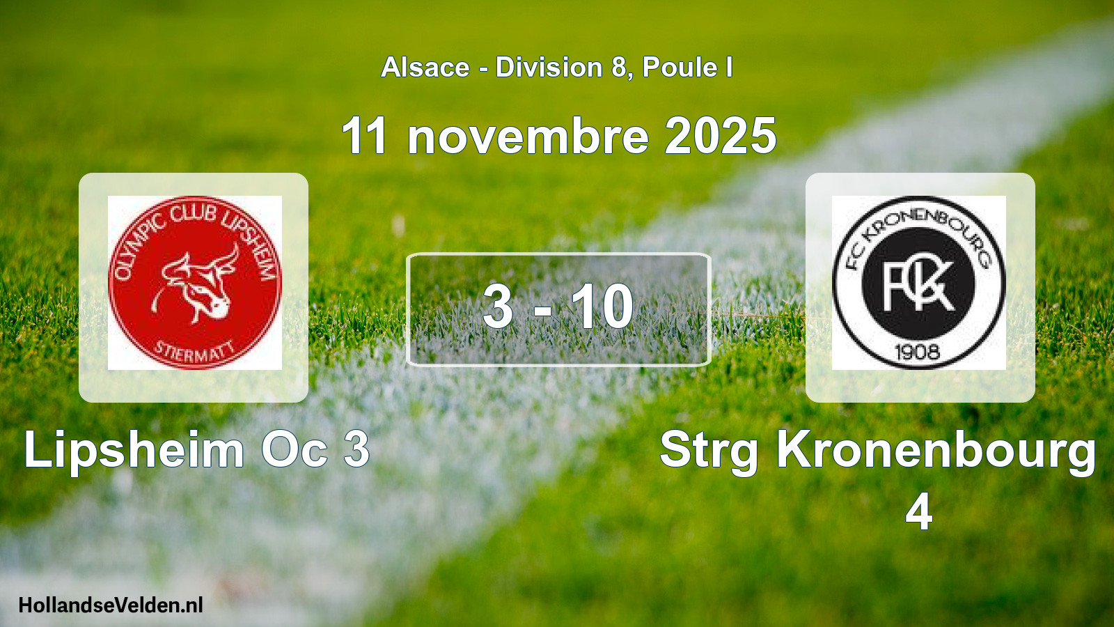 Total number of matches played: Lipsheim Oc 3 - Strg Kronenbourg FC 4 3 - 10 (11 November 2025)
