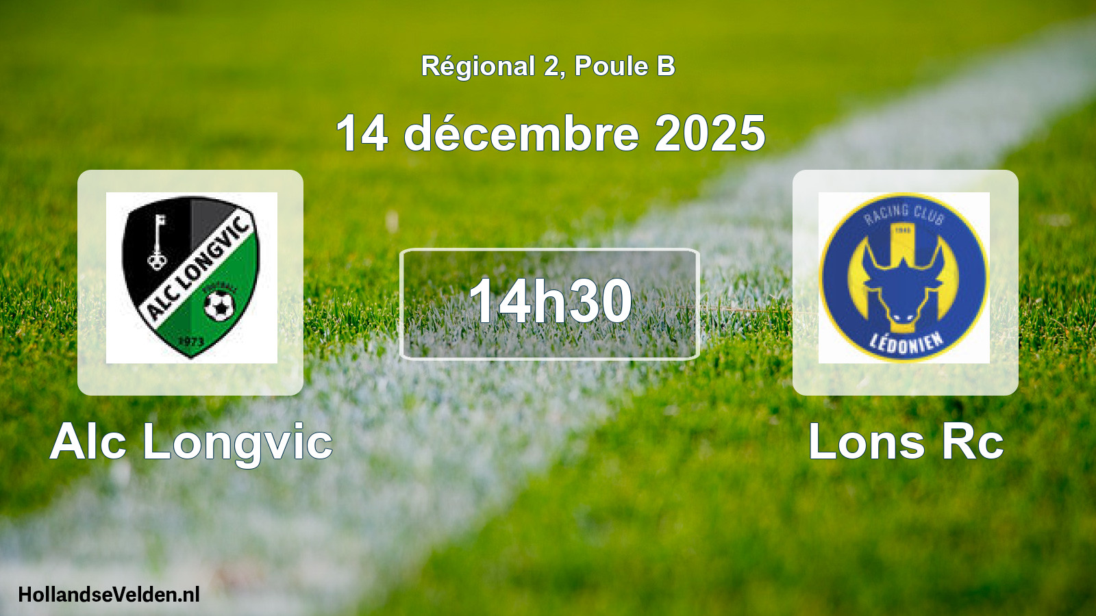 Geplande wedstrijd: Alc Longvic - Lons Rc (14 décembre 2025)