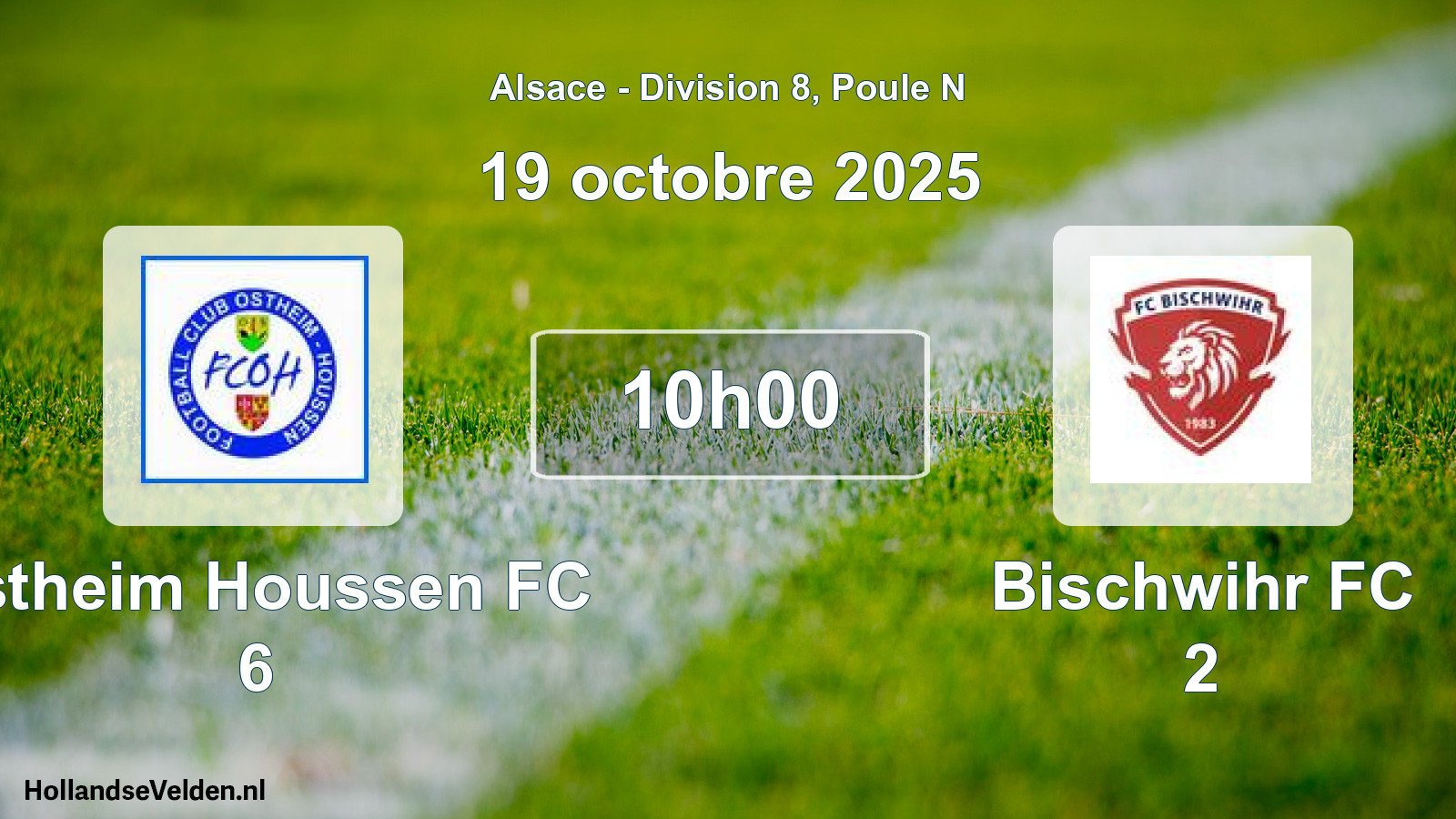 Match programmé: Ostheim Houssen FC 6 - Bischwihr FC 2 (19 octobre 2025)