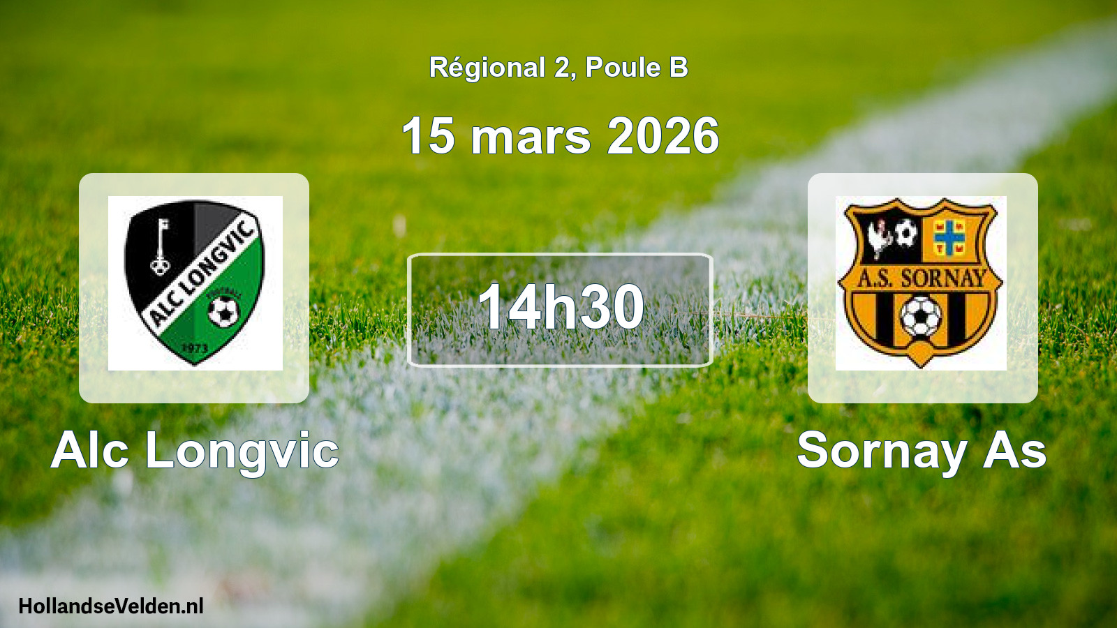 Scheduled Match: Alc Longvic - Sornay As (15 March 2026)
