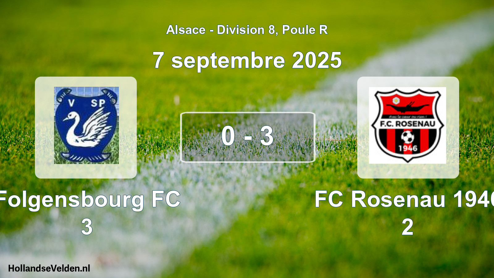 Total number of matches played: Folgensbourg FC 3 - FC Rosenau 1946 2 0 - 3 (7 September 2025)