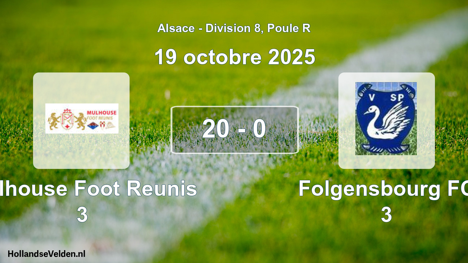 Match joué: Mulhouse Foot Reunis 3 - Folgensbourg FC 3 20 - 0 (19 octobre 2025)