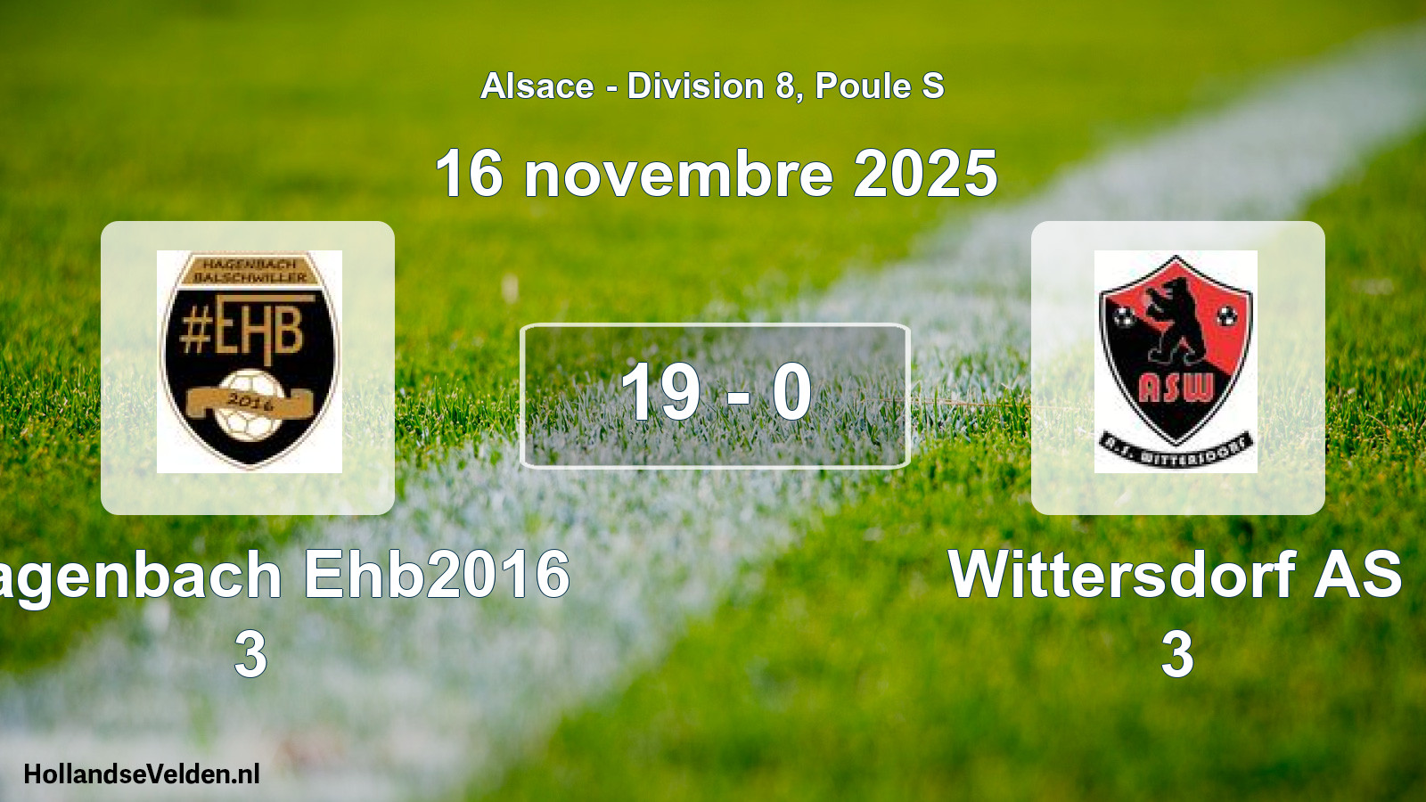 Match joué: Hagenbach Ehb2016 3 - Wittersdorf AS 3 19 - 0 (16 novembre 2025)