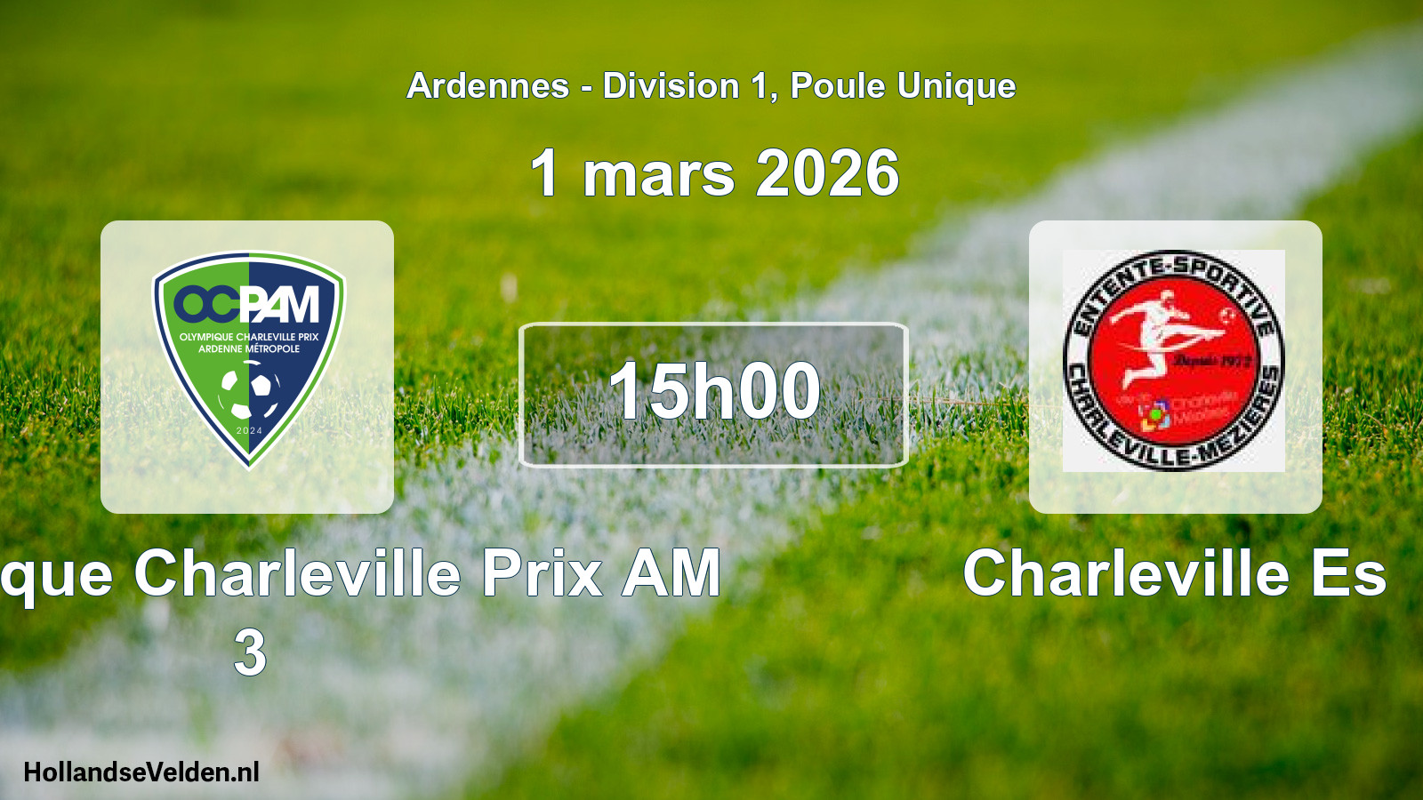 Geplande wedstrijd: Olympique Charleville Prix AM 3 - Charleville Es (1 maart 2026)