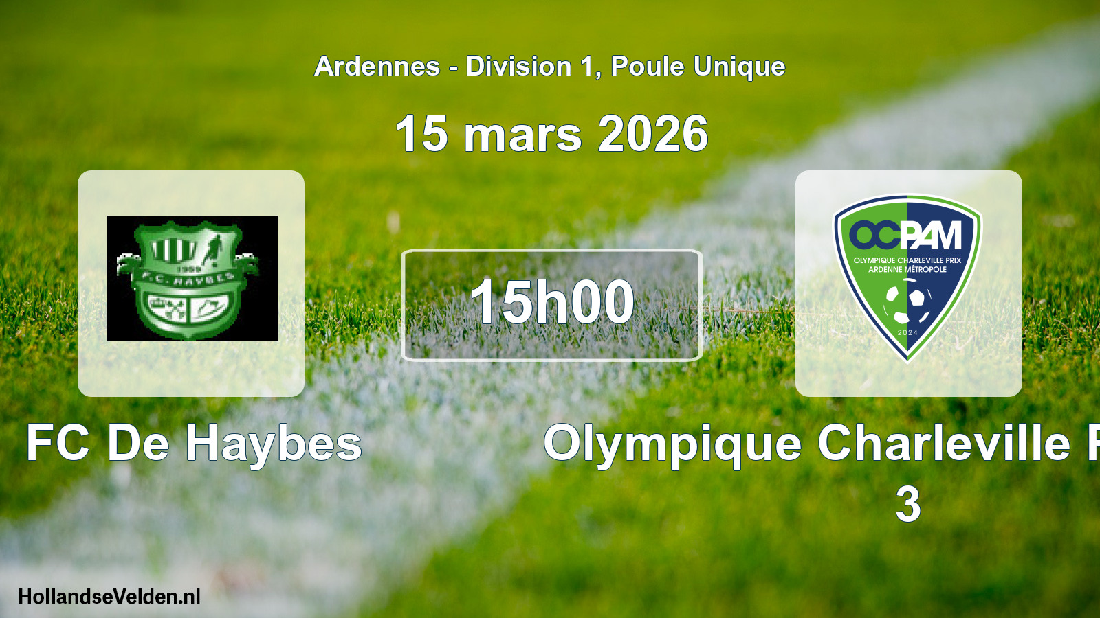 Match programmé: FC De Haybes - Olympique Charleville Prix AM 3 (15 mars 2026)