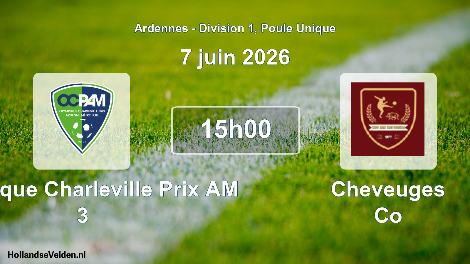 Geplande wedstrijd: Olympique Charleville Prix AM 3 - Cheveuges Co (7 juni 2026)