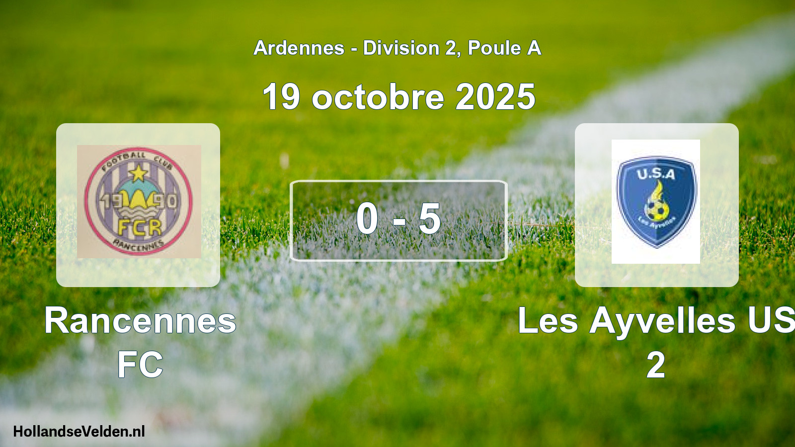 Total number of matches played: Rancennes FC - Les Ayvelles US 2 0 - 5 (19 October 2025)