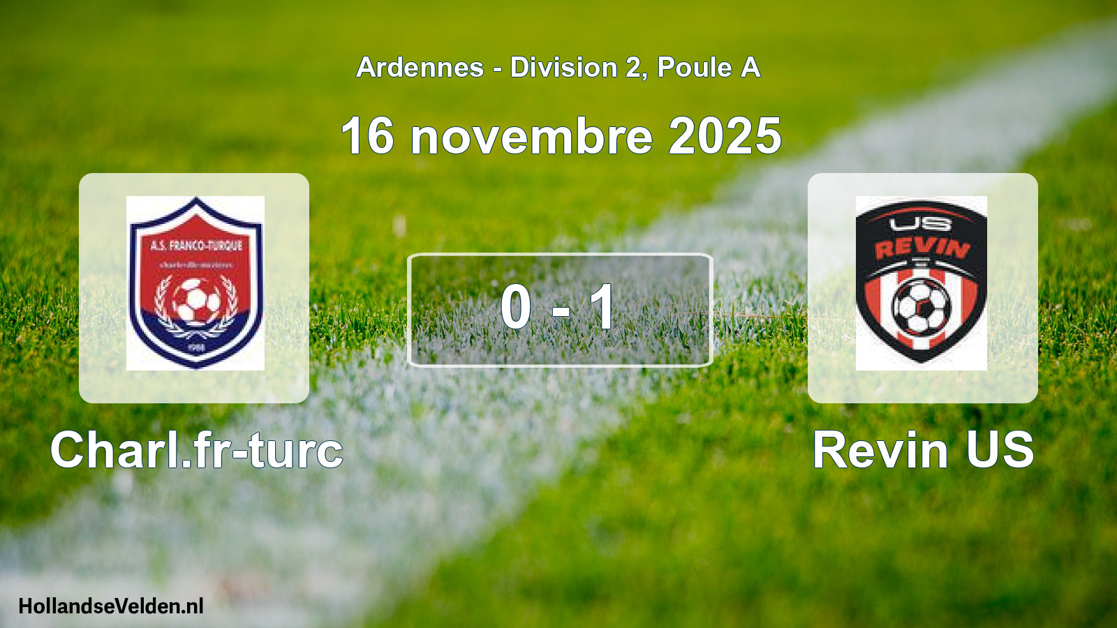 Match joué: Charl.fr-turc - Revin US 0 - 1 (16 novembre 2025)
