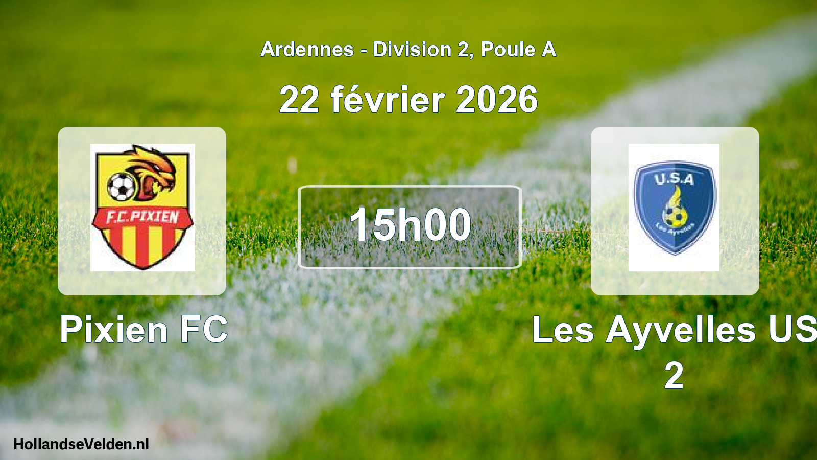 Scheduled Match: Pixien FC - Les Ayvelles US 2 (22 February 2026)