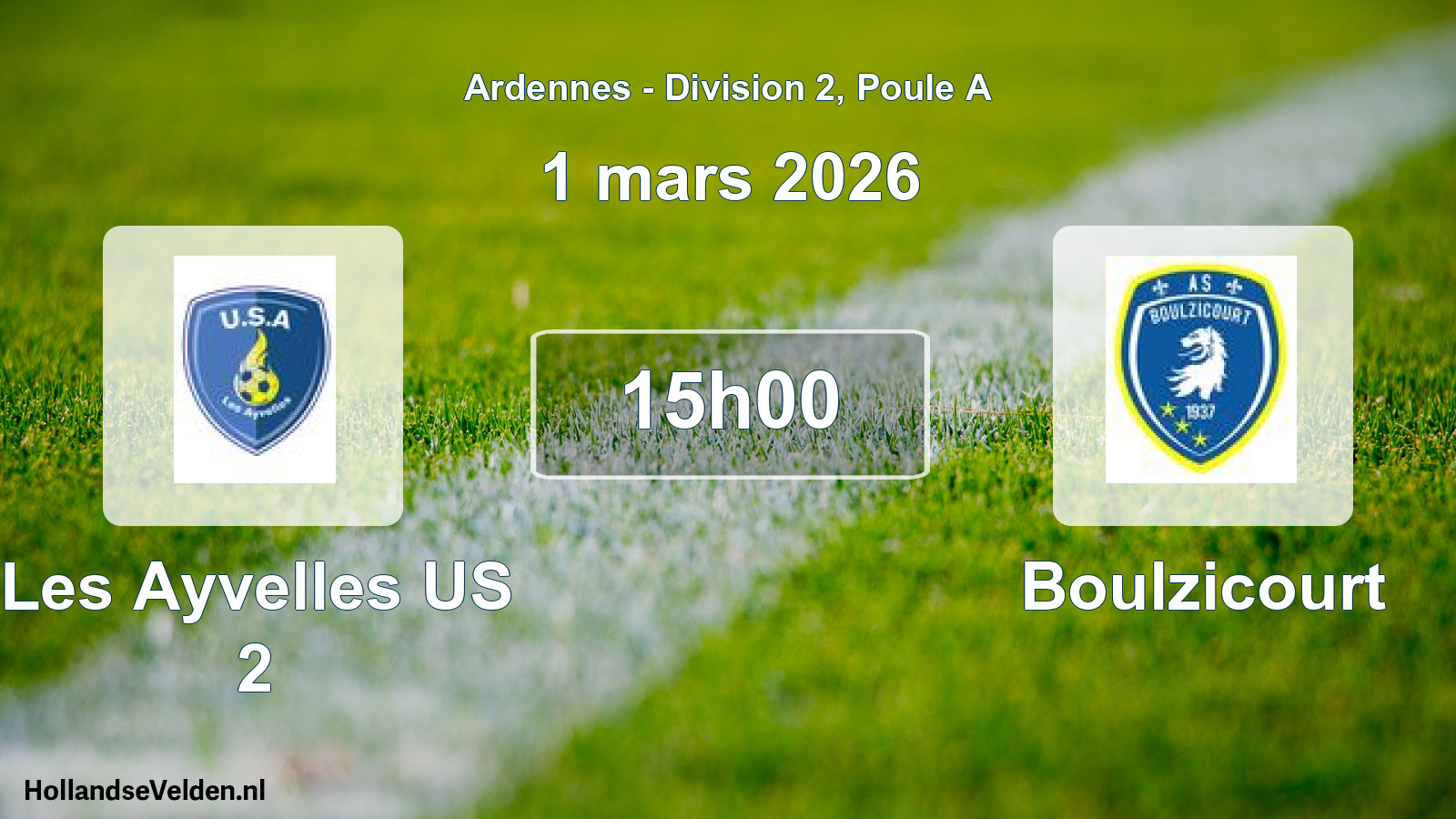 Match programmé: Les Ayvelles US 2 - Boulzicourt (1 mars 2026)