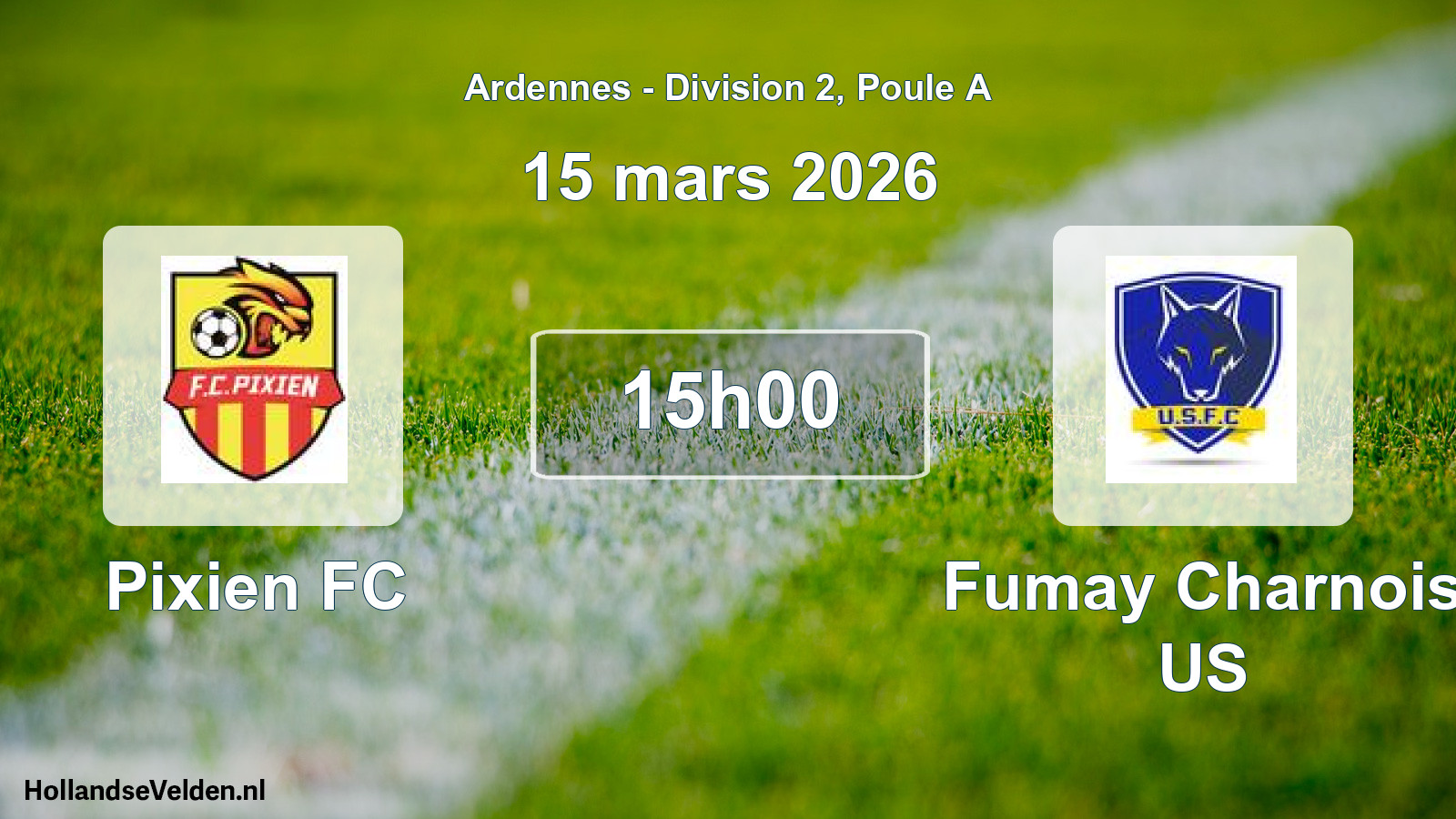 Match programmé: Pixien FC - Fumay Charnois US (15 mars 2026)