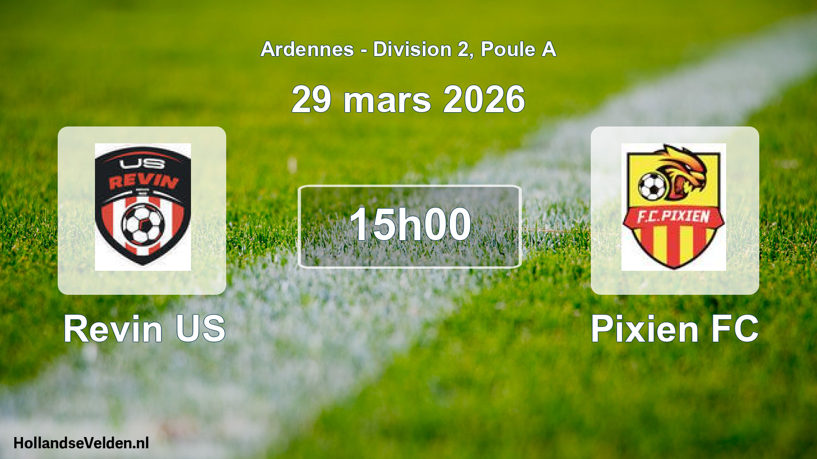 Match programmé: Revin US - Pixien FC (29 mars 2026)