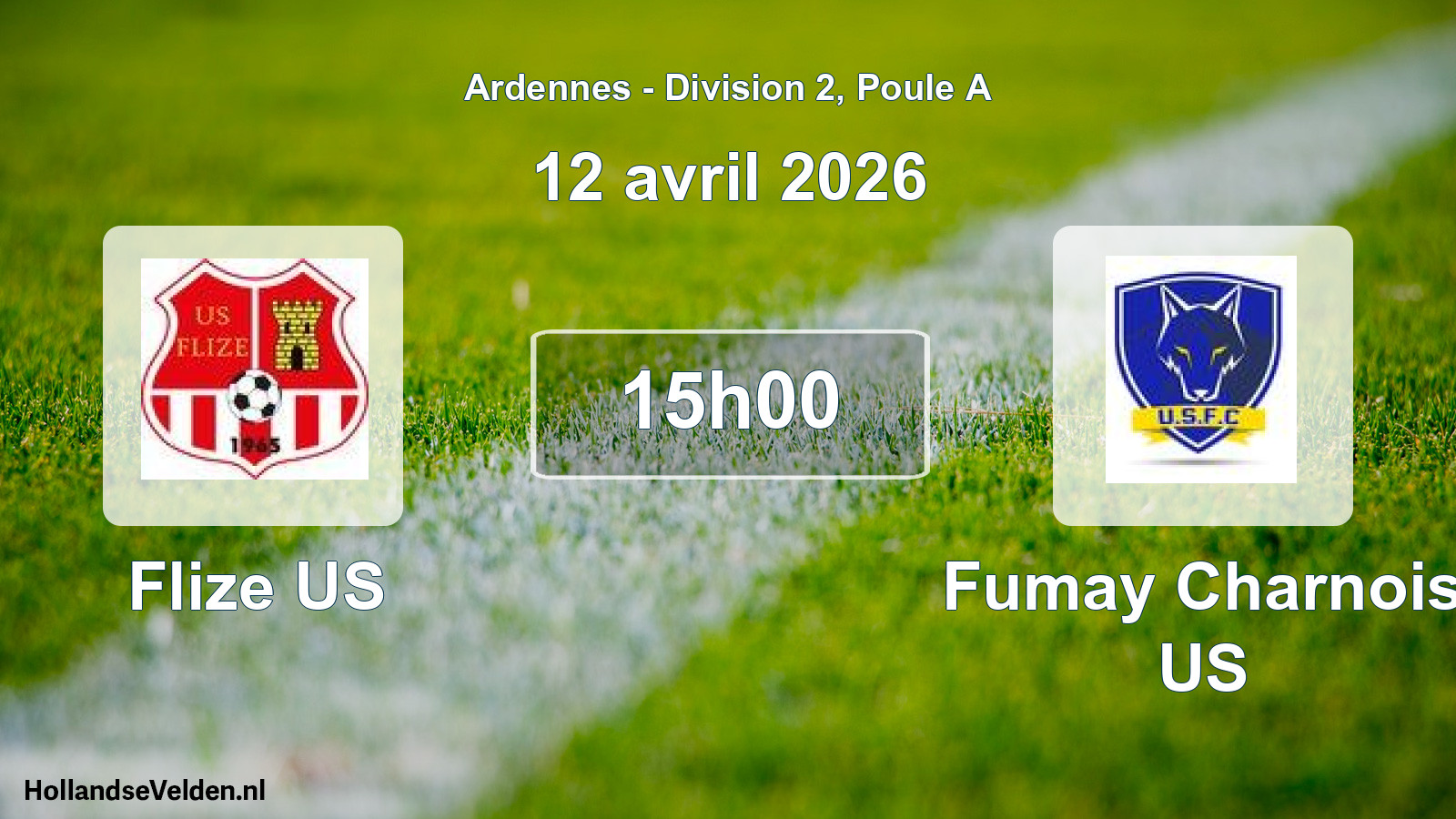 Scheduled Match: Flize US - Fumay Charnois US (12 April 2026)