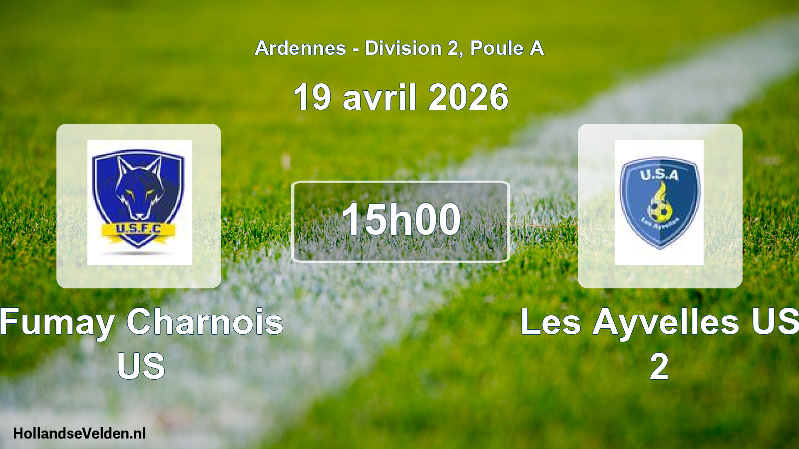Scheduled Match: Fumay Charnois US - Les Ayvelles US 2 (19 April 2026)