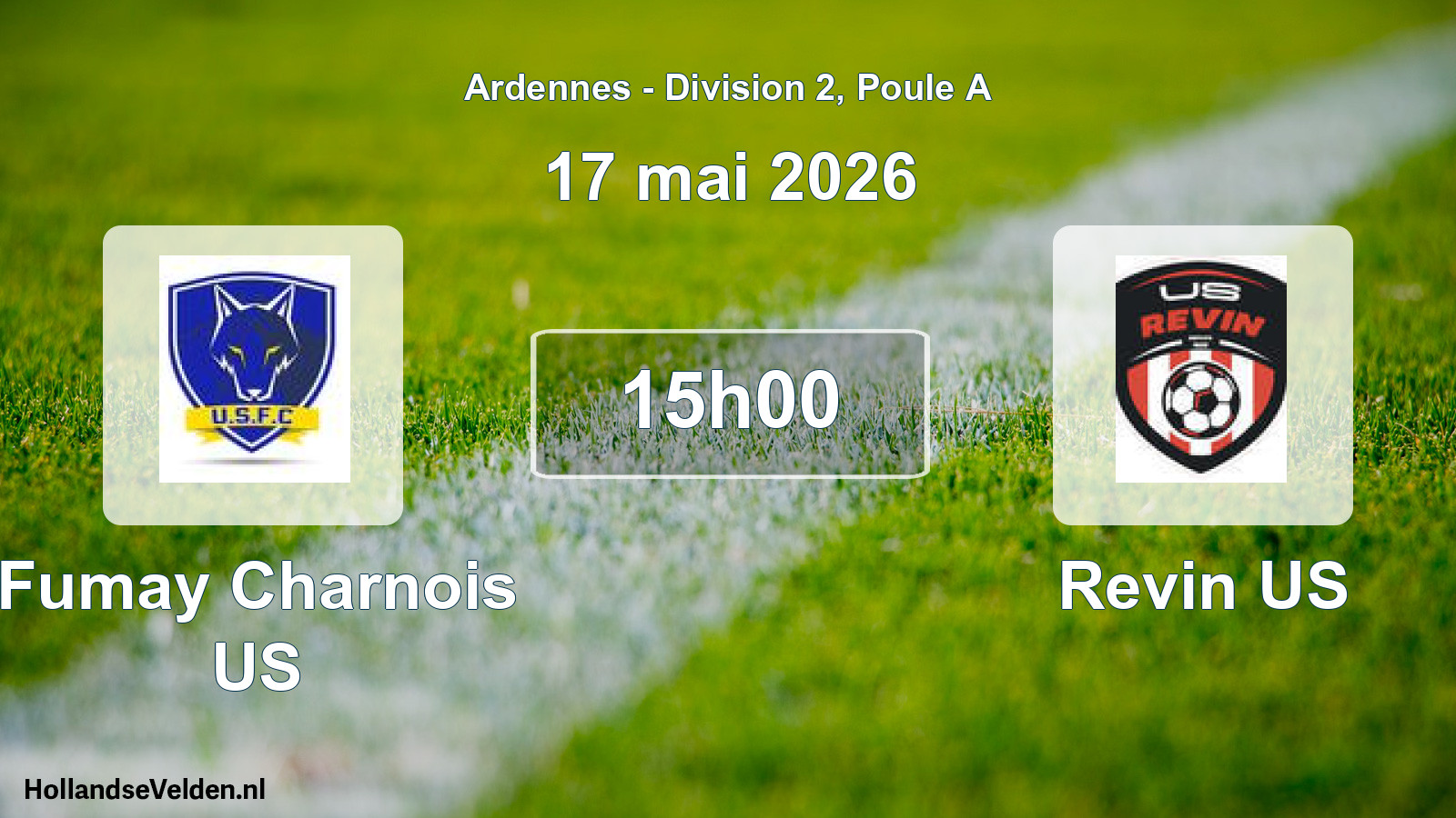 Match programmé: Fumay Charnois US - Revin US (17 mai 2026)