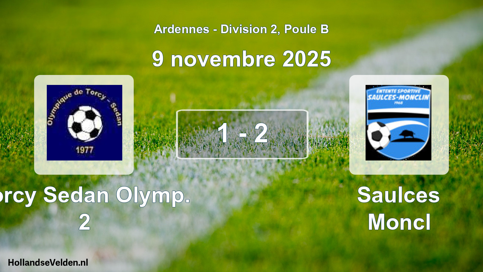 Total number of matches played: Torcy Sedan Olymp. 2 - Saulces Moncl 1 - 2 (9 November 2025)