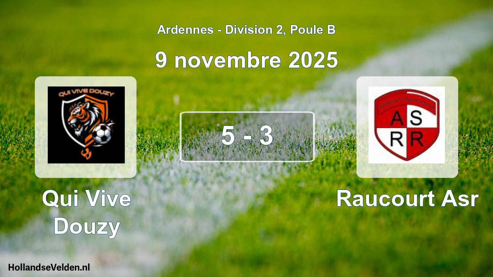 Total number of matches played: Qui Vive Douzy - Raucourt Asr 5 - 3 (9 November 2025)