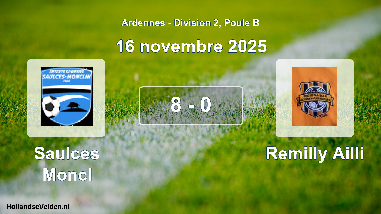 Match joué: Saulces Moncl - Remilly Ailli 8 - 0 (16 novembre 2025)