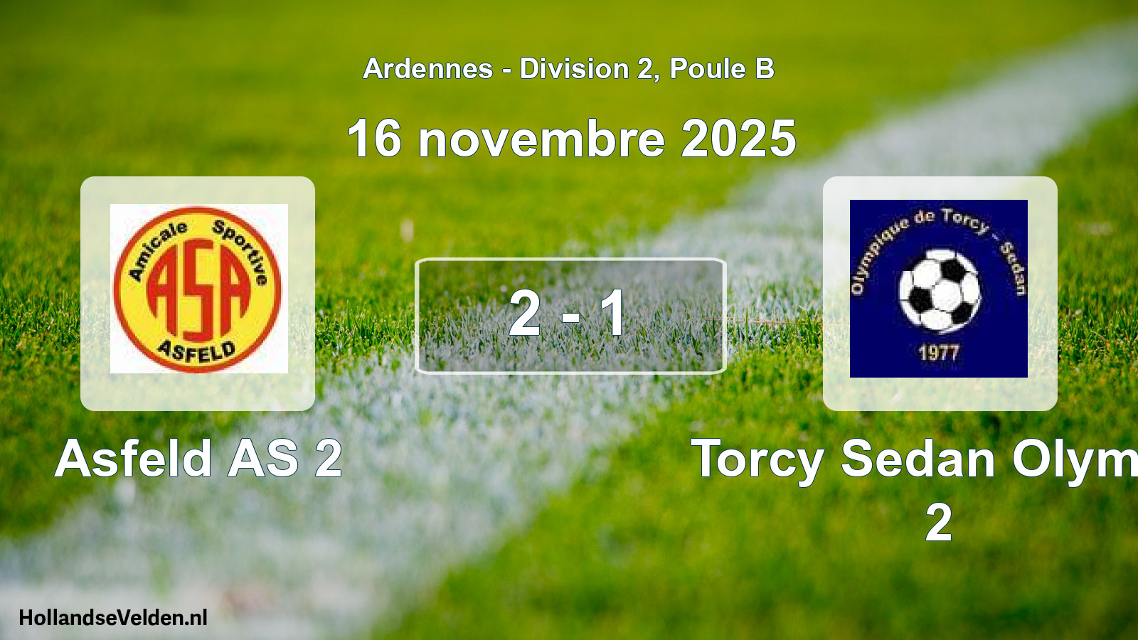 Total number of matches played: Asfeld AS 2 - Torcy Sedan Olymp. 2 2 - 1 (16 November 2025)