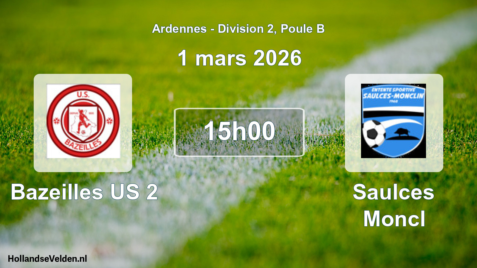Match programmé: Bazeilles US 2 - Saulces Moncl (1 mars 2026)