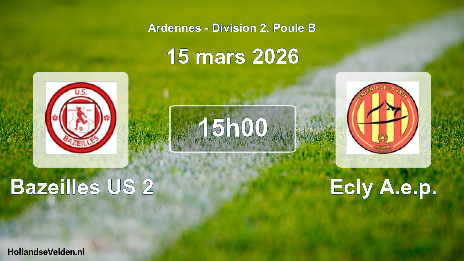 Match programmé: Bazeilles US 2 - Ecly A.e.p. (15 mars 2026)