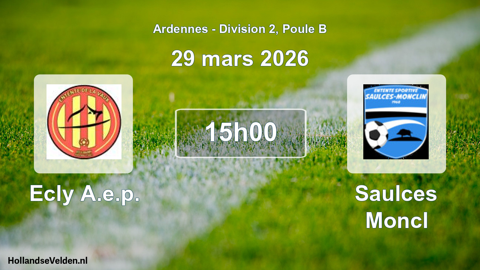 Match programmé: Ecly A.e.p. - Saulces Moncl (29 mars 2026)