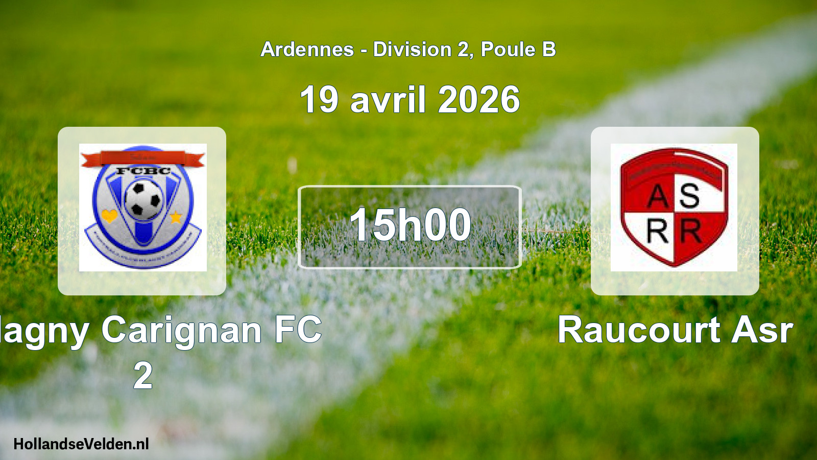 Match programmé: Blagny Carignan FC 2 - Raucourt Asr (19 avril 2026)