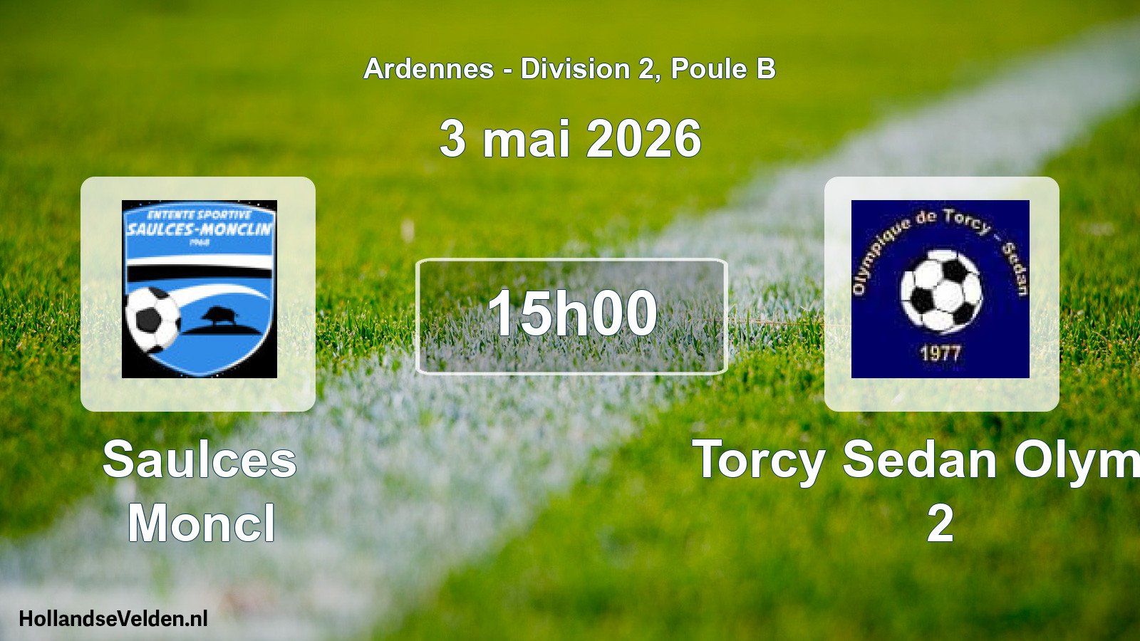 Geplande wedstrijd: Saulces Moncl - Torcy Sedan Olymp. 2 (3 mei 2026)