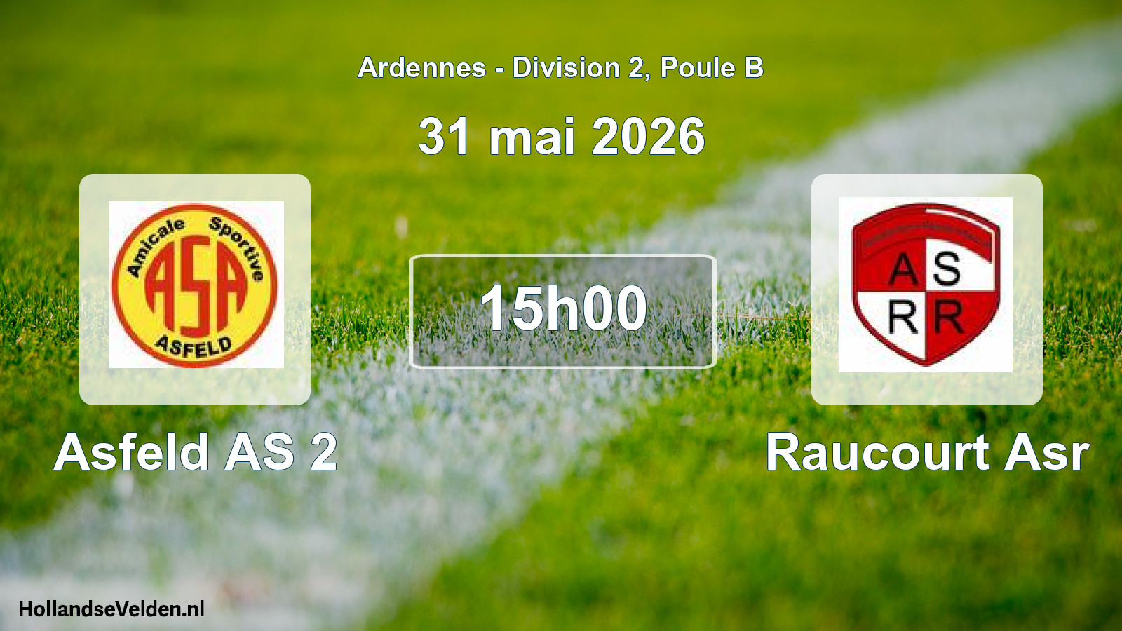 Scheduled Match: Asfeld AS 2 - Raucourt Asr (31 May 2026)