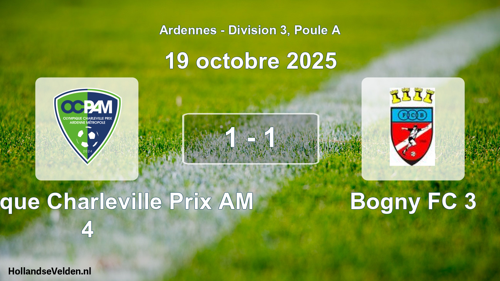 Match joué: Olympique Charleville Prix AM 4 - Bogny FC 3 1 - 1 (19 octobre 2025)