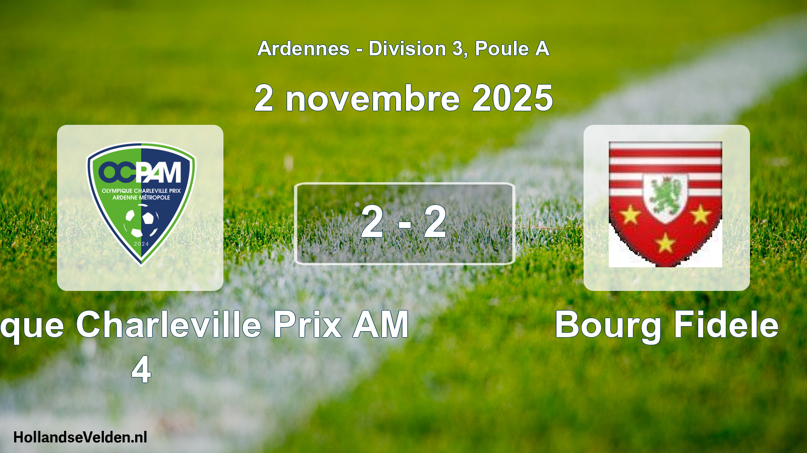 Match joué: Olympique Charleville Prix AM 4 - Bourg Fidele 2 - 2 (2 novembre 2025)