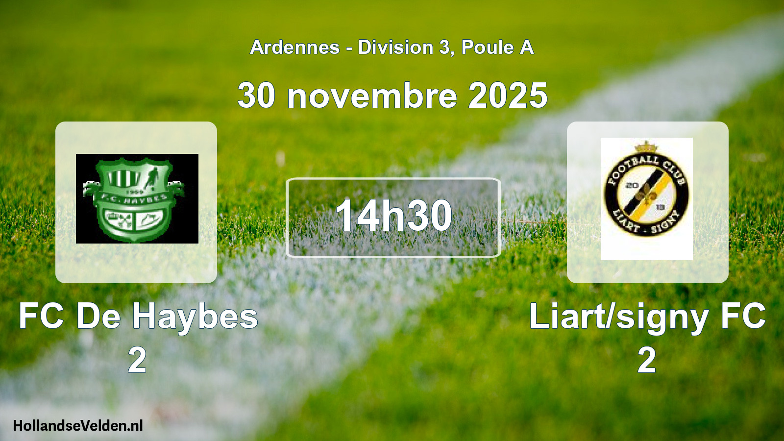Scheduled Match: FC De Haybes 2 - Liart/signy FC 2 (30 November 2025)