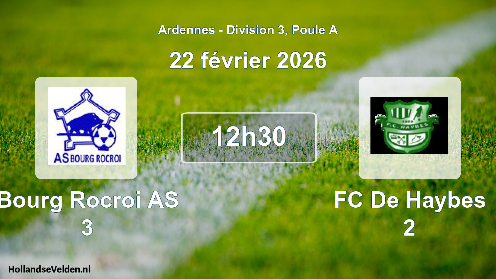 Scheduled Match: Bourg Rocroi AS 3 - FC De Haybes 2 (22 February 2026)