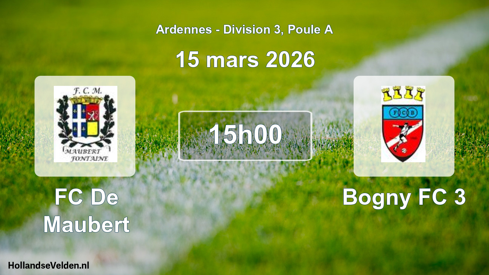 Match programmé: FC De Maubert - Bogny FC 3 (15 mars 2026)