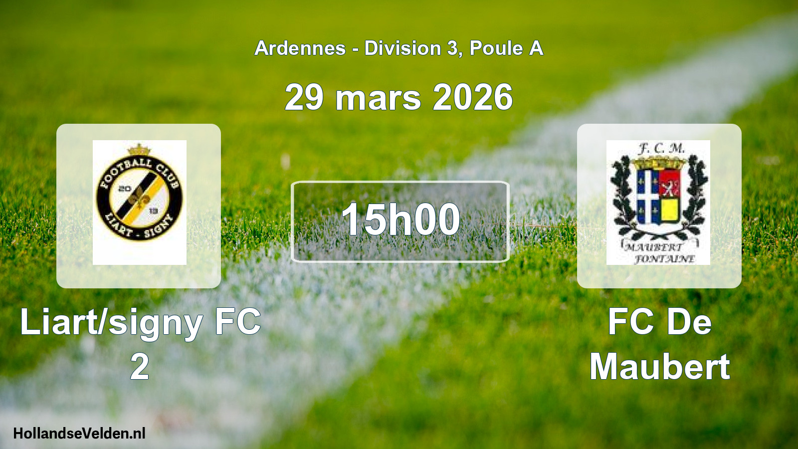 Match programmé: Liart/signy FC 2 - FC De Maubert (29 mars 2026)
