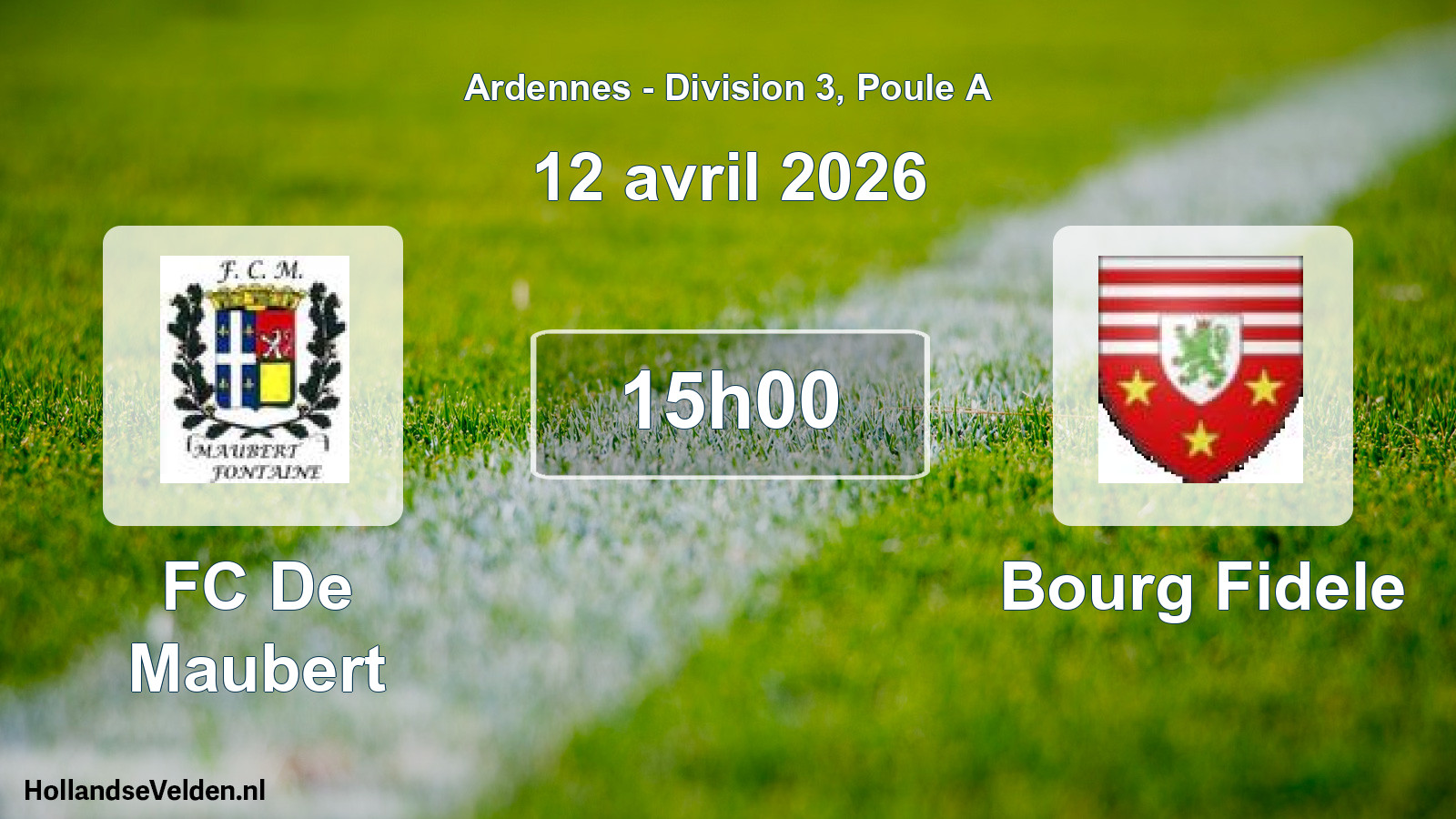 Match programmé: FC De Maubert - Bourg Fidele (12 avril 2026)