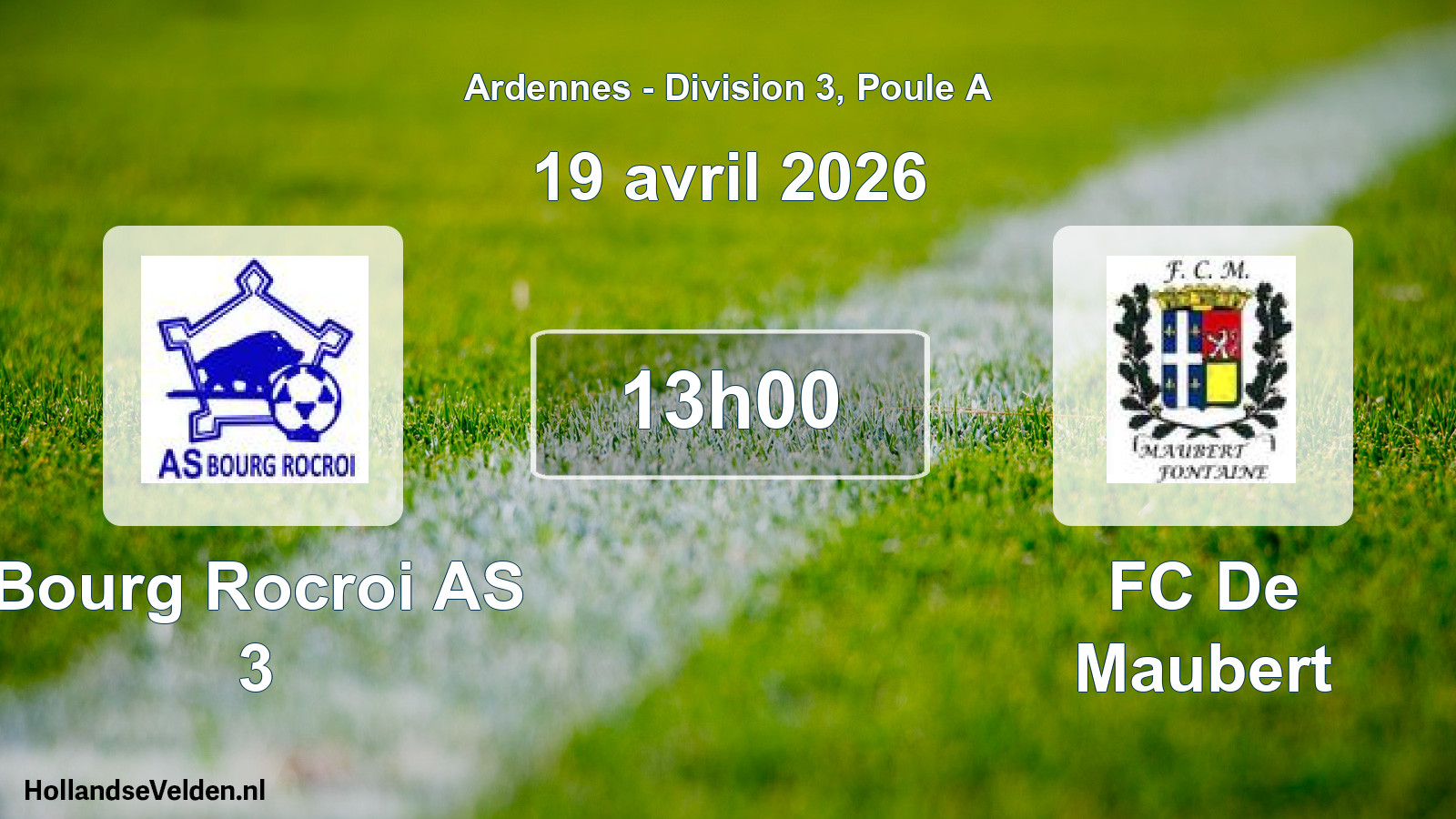 Scheduled Match: Bourg Rocroi AS 3 - FC De Maubert (19 April 2026)