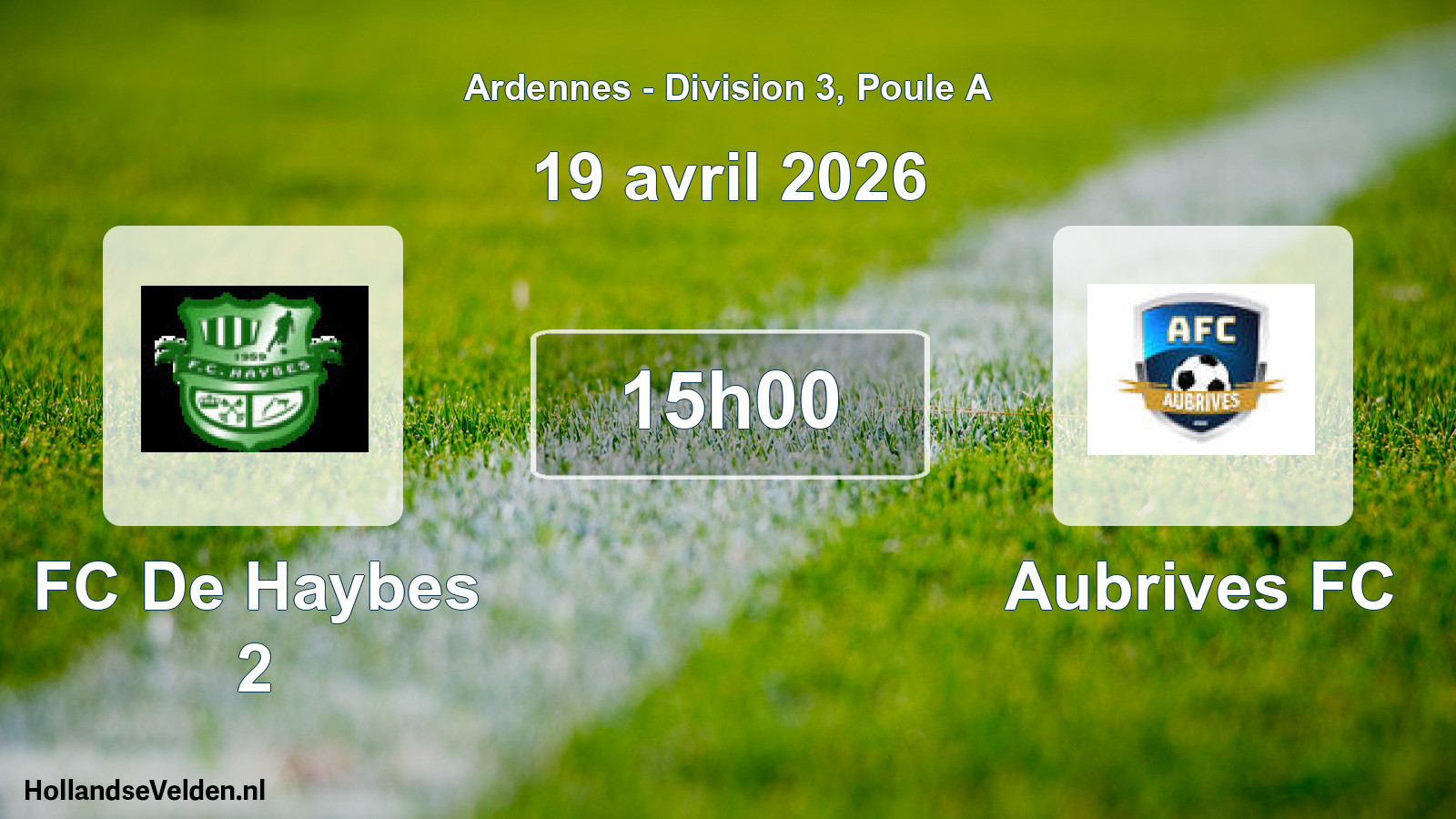 Match programmé: FC De Haybes 2 - Aubrives FC (19 avril 2026)