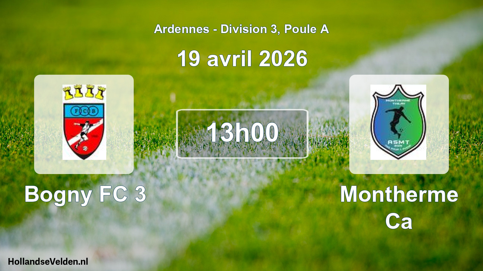 Match programmé: Bogny FC 3 - Montherme Ca (19 avril 2026)