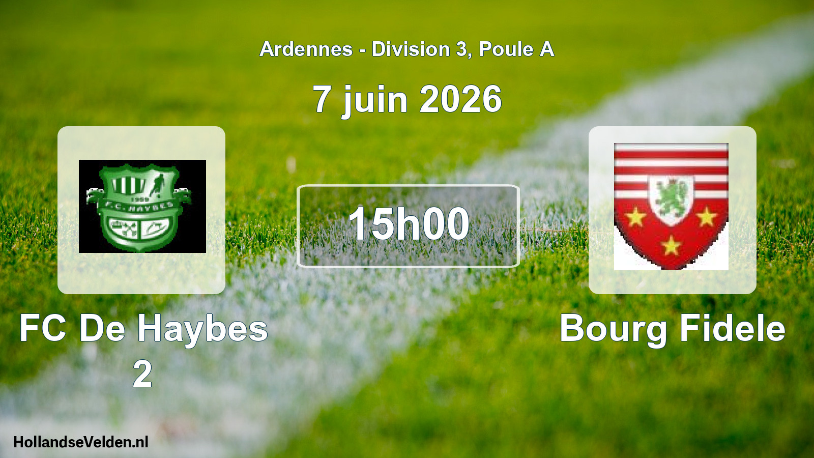 Geplande wedstrijd: FC De Haybes 2 - Bourg Fidele (7 juni 2026)