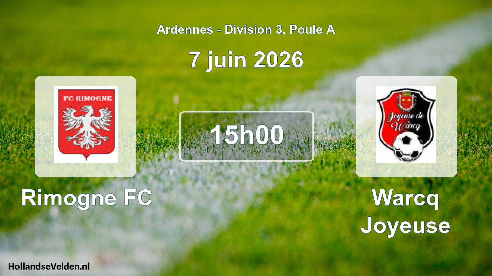 Geplande wedstrijd: Rimogne FC - Warcq Joyeuse (7 juni 2026)