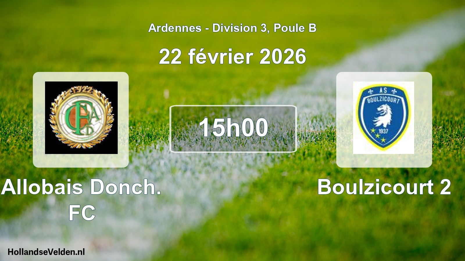 Match programmé: Allobais Donch. FC - Boulzicourt 2 (22 février 2026)
