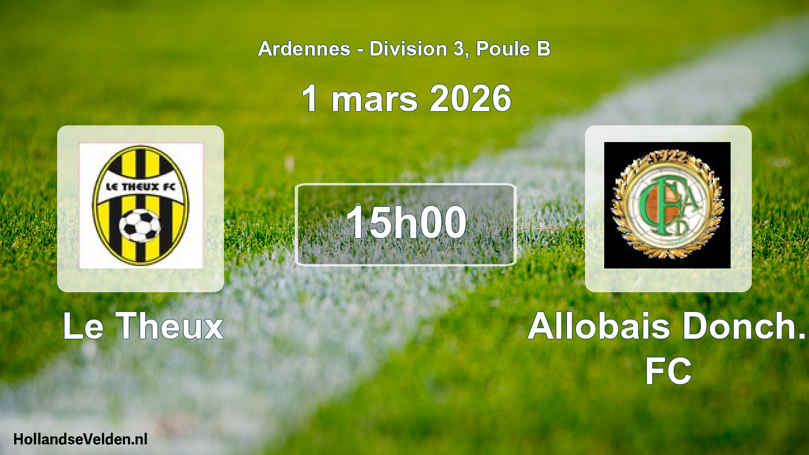 Match programmé: Le Theux - Allobais Donch. FC (1 mars 2026)